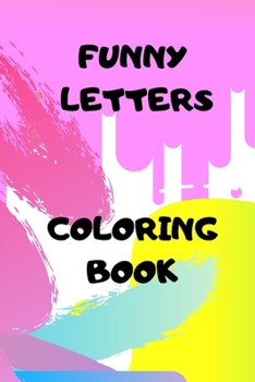 Paperback Book of Funny Letters: Write Draw Have Fun Book