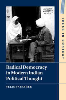 Hardcover Radical Democracy in Modern Indian Political Thought Book