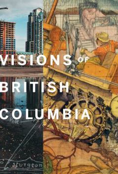 Paperback Visions of British Columbia: A Landscape Manual Book