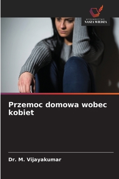 Przemoc domowa wobec kobiet (Polish Edition)