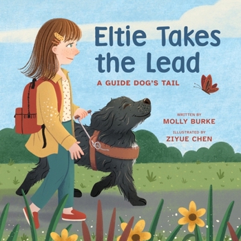 Hardcover Eltie Takes the Lead: A Guide Dog's Tail Book