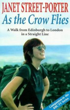 Paperback As the Crow Flies: A Walk from Edinburgh to London in a Straight Line Book