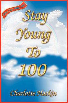 Paperback Stay Young To 100 Book