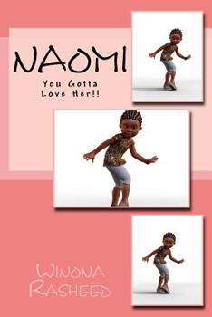 Paperback Naomi: You Gotta Love Her!! Book