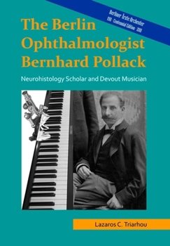 Hardcover The Berlin Ophthalmologist Bernhard Pollack Book