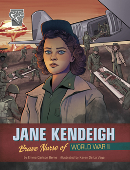 Paperback Jane Kendeigh: Brave Nurse of World War II Book