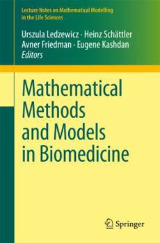 Paperback Mathematical Methods and Models in Biomedicine Book