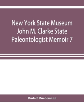 Paperback New York State Museum John M. Clarke State Paleontologist Memoir 7 Graptolites of New York Part 1 Graptolites of the Lower Beds Book