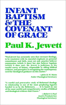 Paperback Infant Baptism and the Covenant of Grace: An Appraisal of the Argument That as Infants Were Once Circumcised, So They Should Now Be Baptized Book