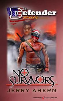No Survivors - Book #12 of the Defender