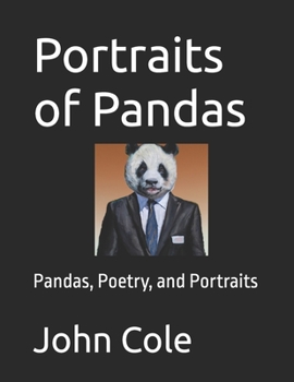 Paperback Portraits of Pandas: Pandas, Poetry, and Portraits Book