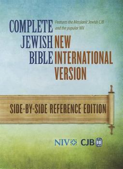 Complete Jewish Bible: New International Version, Side-by-Side Reference Edition