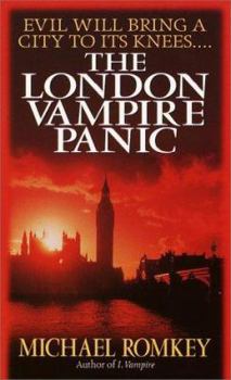 The London Vampire Panic - Book #6 of the I, Vampire