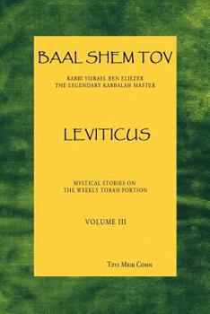 Paperback Baal Shem Tov Leviticus: Mystical Stories on the Weekly Torah Portion Book