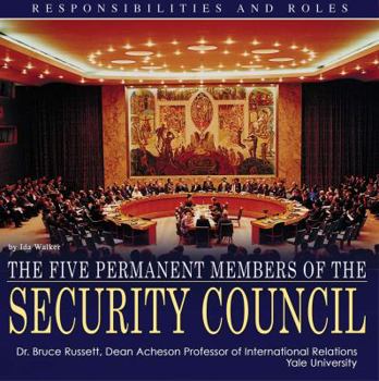 Library Binding The Five Permanent Members of the Security Council: Responsibilities and Roles Book