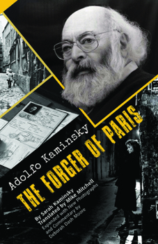 Hardcover Adolfo Kaminsky the Forger of Paris: Authorized Biography. New and Expanded Edition Book