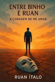 Paperback Entre Binho e Ruan: A coragem de me amar [Portuguese] Book