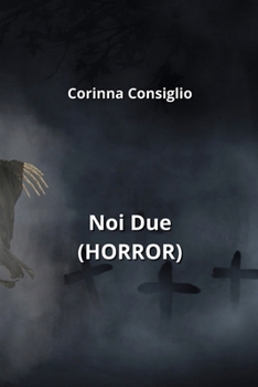 Paperback Noi Due (HORROR) [Italian] Book