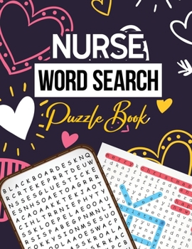 Paperback Nurse Word Search Puzzle Book: Hidden Word Searches Puzzle for the Nurse, Activity Book Nurse Brain Game, Unique Large Print Crossword Search Book fo Book