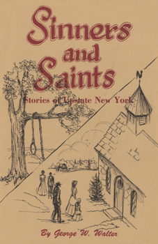 Sinners and Saints: Stories of Upstate New York