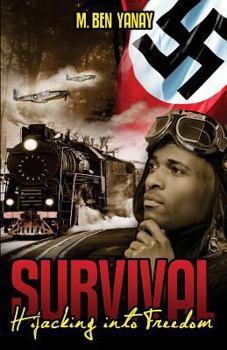 Survival: Hijacking Into Freedom