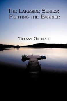 Paperback Book One: The Lakeside Series: Fighting the Barrier/Facing the Barrier Book