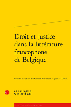 Paperback Droit Et Justice Dans La Litterature Francophone de Belgique [French] Book