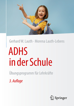 Paperback Adhs in Der Schule: Übungsprogramm Für Lehrkräfte [German] Book