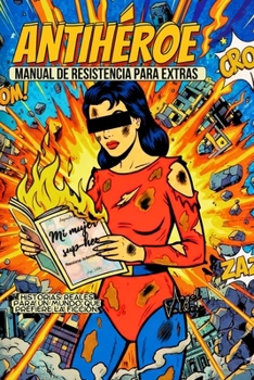 Paperback Antihéroe: Manual de resistencia para extras [Spanish] Book