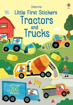 Little First Stickers Tractors and Trucks - Book  of the First Sticker Books