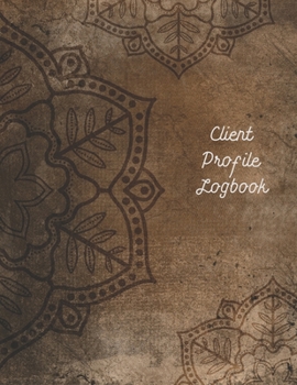 Paperback Client Profile Logbook: Customer Log and Record Book
