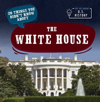 Paperback 20 Things You Didn't Know about the White House Book