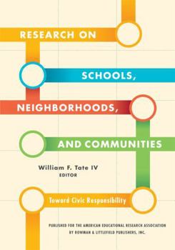 Paperback Research on Schools, Neighborhoods and Communities: Toward Civic Responsibility Book