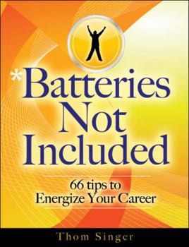 Paperback Batteries Not Included: 66 Tips to Energize Your Career Book