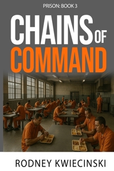 PRISON: Book 3 - Chains of Command