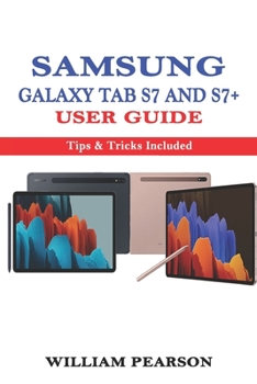 Paperback Samsung Galaxy Tab S7 & S7+ User Guide: Tips & Tricks Included Book