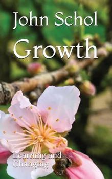Paperback Growth: Learning and Changing Book