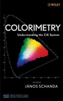 Hardcover Colorimetry: Understanding the Cie System Book