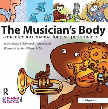 Paperback The Musician's Body: A Maintenance Manual for Peak Performance Book