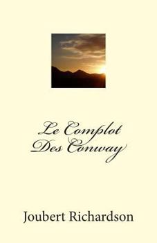 Paperback Le Complot Des Conway [French] Book