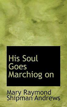 Paperback His Soul Goes Marchiog on Book