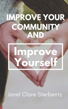 Paperback Improve Your Community and Improve Yourself Book