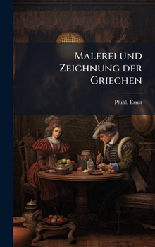 Hardcover Malerei und Zeichnung der Griechen [German] Book