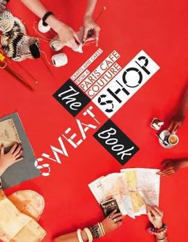 Paperback The Sweat Shop Book. Martena Duss and Sissi Holleis Book