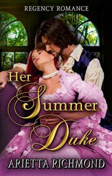 Paperback Her Summer Duke: Regency Romance (The Her Duke Collection) Book