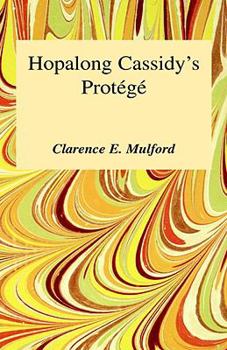 Hardcover Hopalong Cassidy's Protege Book
