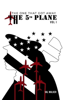 Paperback The Fifth Plane: THE ONE THAT GOT AWAY (Vol I.) Book
