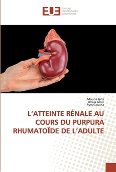 Paperback L'Atteinte Rénale Au Cours Du Purpura RhumatoЇde de l'Adulte [French] Book