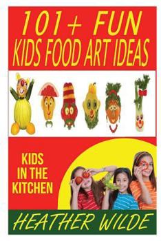 Paperback 101 + Kids 'Food Art' Ideas Book