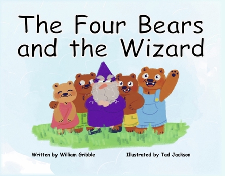 Hardcover The Four Bears and the Wizard Book